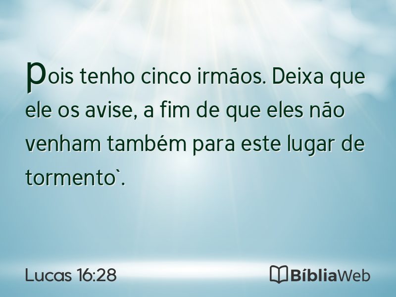 Lucas 16:28 em imagem para compartilhar