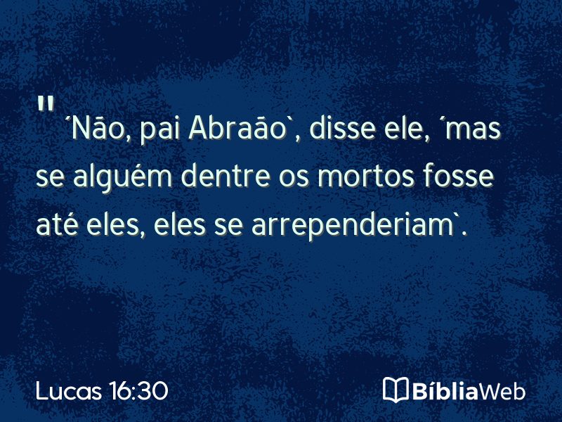 Lucas 16:30 em imagem para compartilhar