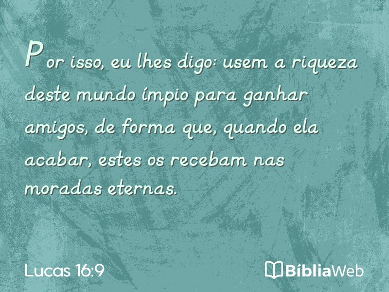 Lucas 16:9 em imagem para compartilhar