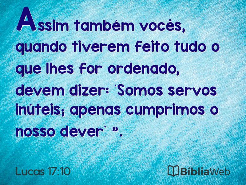 Lucas 17:10 em imagem para compartilhar