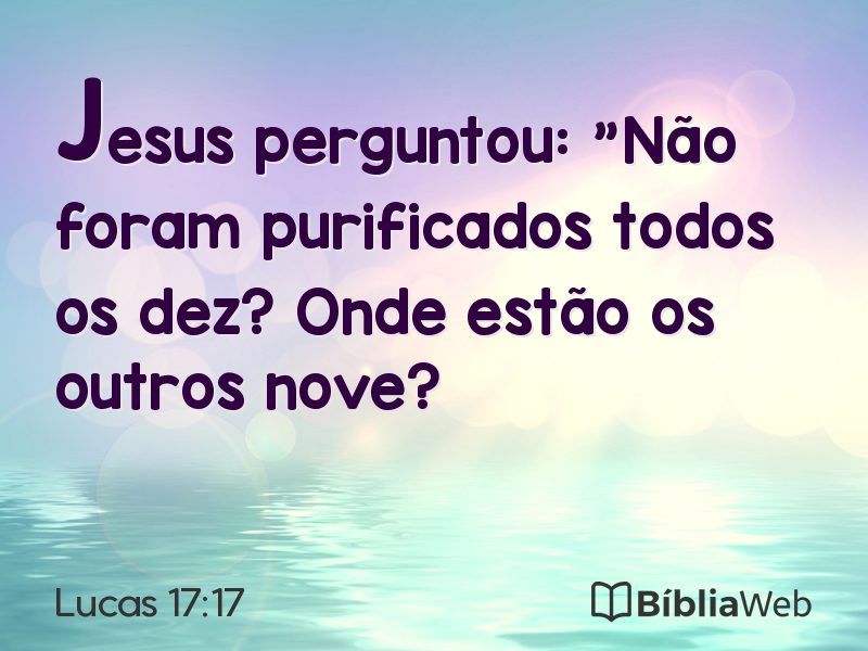 Lucas 17:17 em imagem para compartilhar