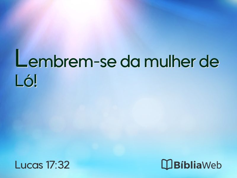 Lucas 17:32 em imagem para compartilhar