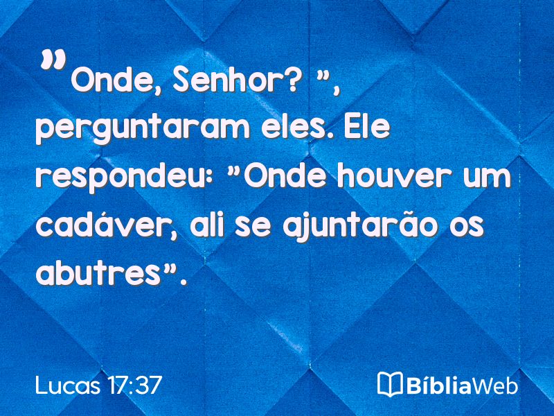 Lucas 17:37 em imagem para compartilhar