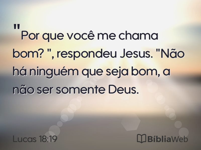 Lucas 18:19 em imagem para compartilhar