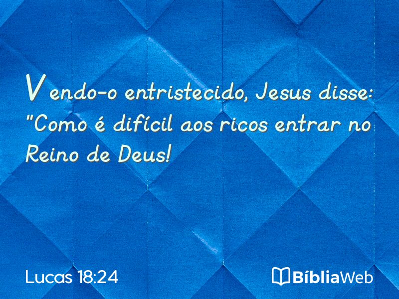 Lucas 18:24 em imagem para compartilhar