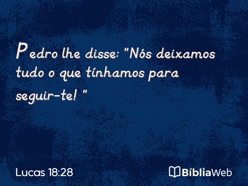 Lucas 18:28 em imagem para compartilhar