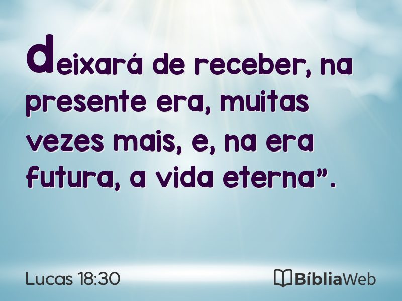 Lucas 18:30 em imagem para compartilhar