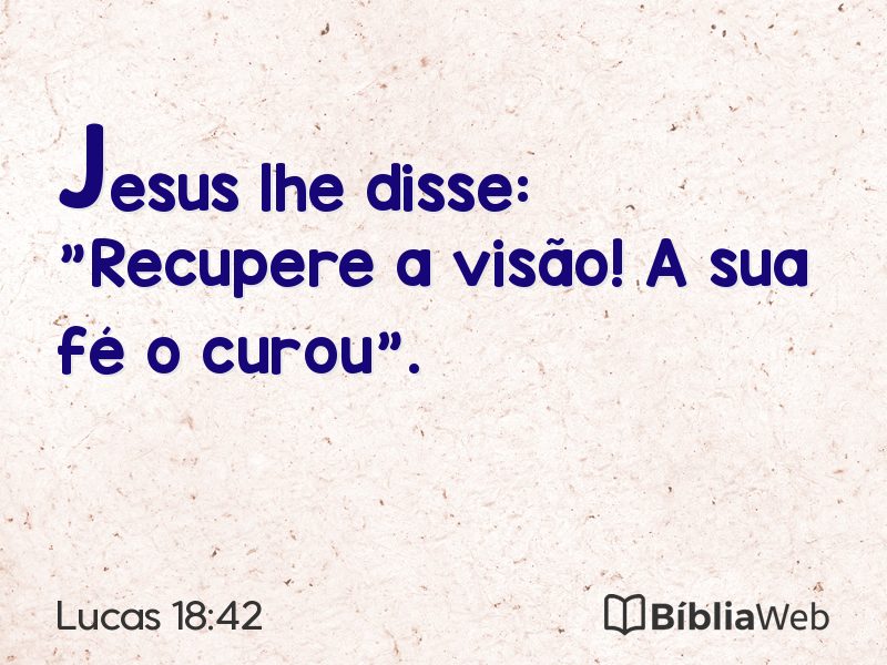 Lucas 18:42 em imagem para compartilhar