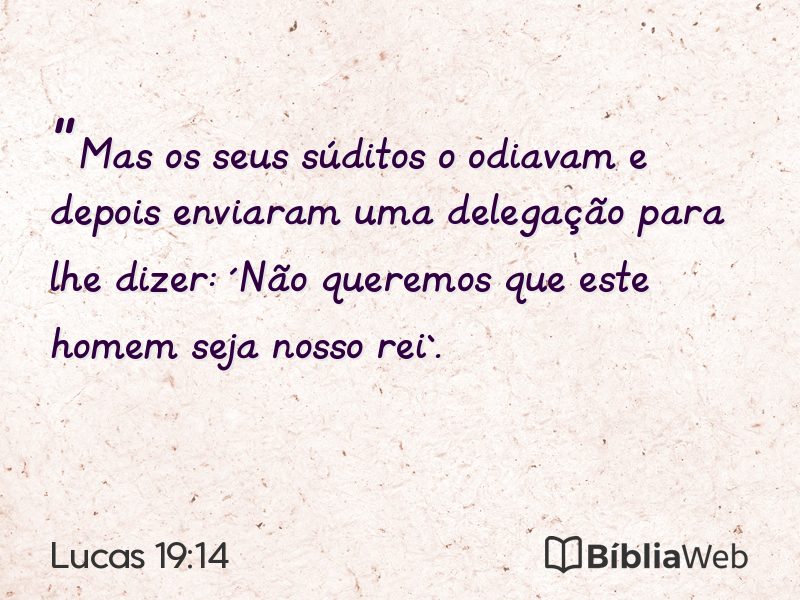 Lucas 19:14 em imagem para compartilhar