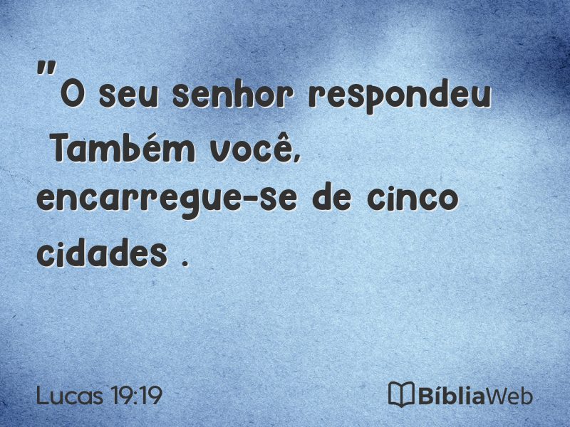 Lucas 19:19 em imagem para compartilhar