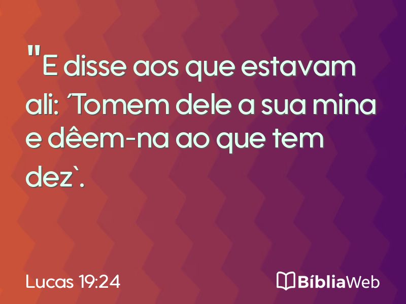 Lucas 19:24 em imagem para compartilhar