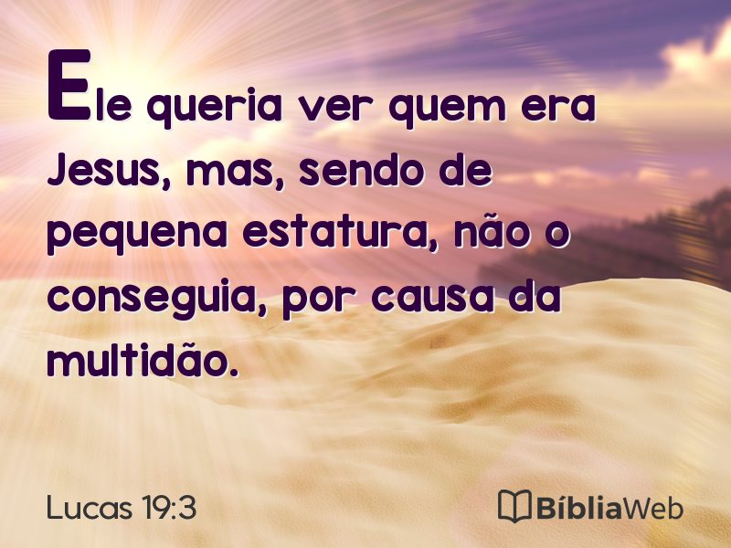 Lucas 19:3 em imagem para compartilhar