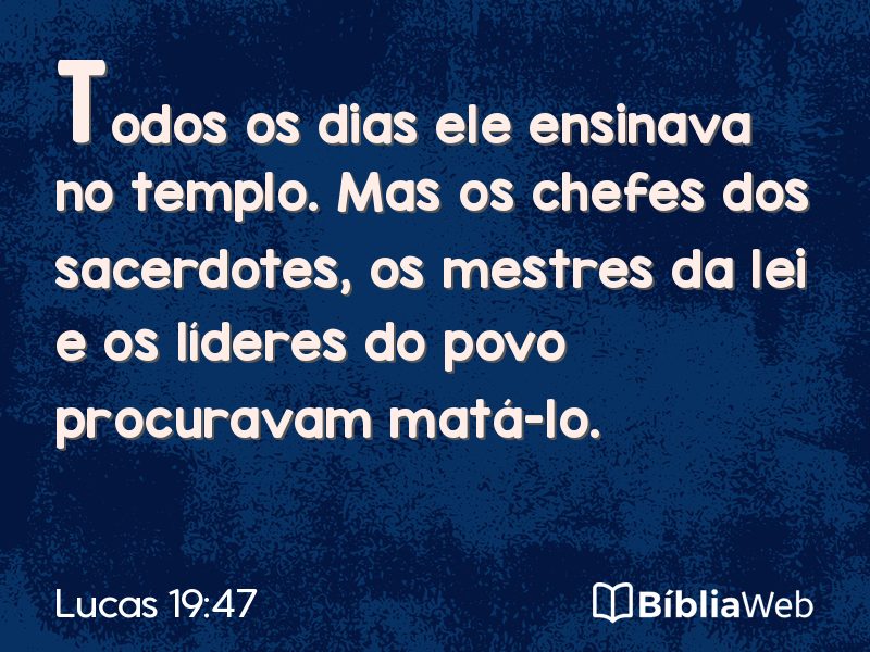 Lucas 19:47 em imagem para compartilhar
