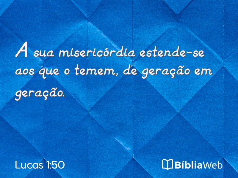 Lucas 1:50 em imagem para compartilhar