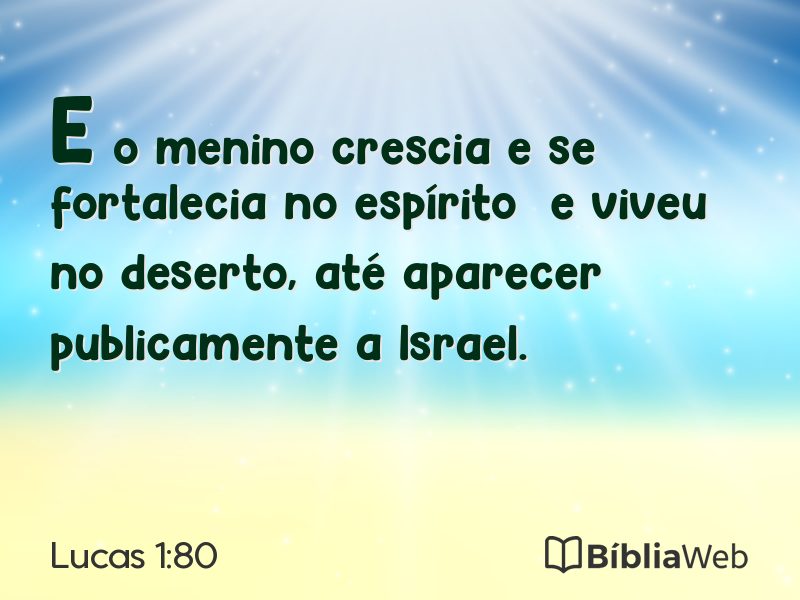 Lucas 1:80 em imagem para compartilhar