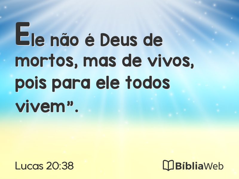 Lucas 20:38 em imagem para compartilhar