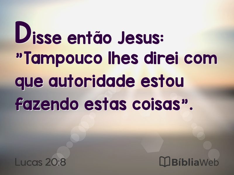 Lucas 20:8 em imagem para compartilhar