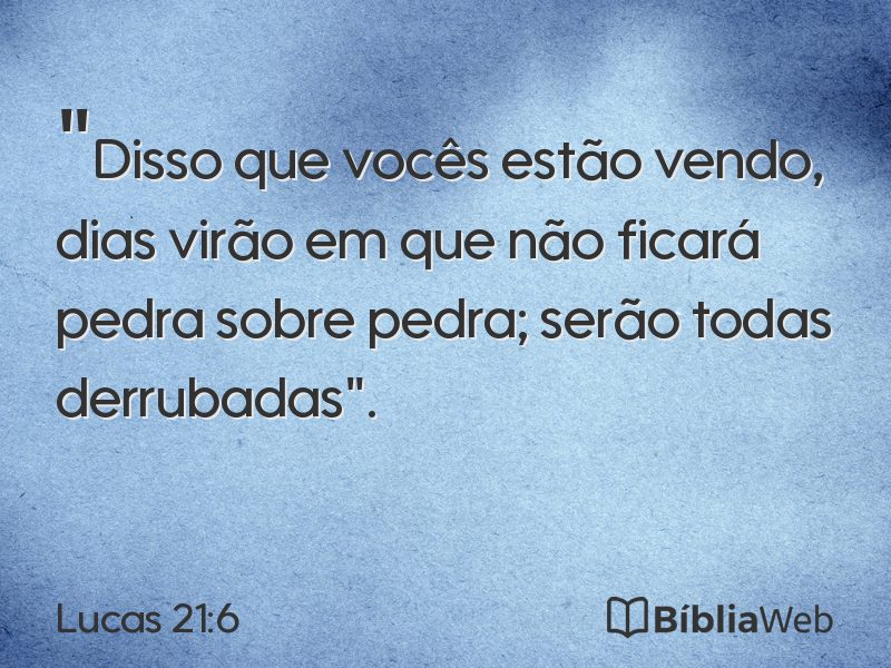Lucas 21:6 em imagem para compartilhar