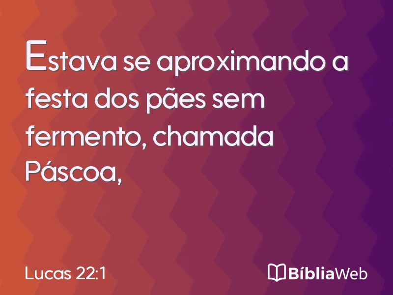 Lucas 22:1 em imagem para compartilhar