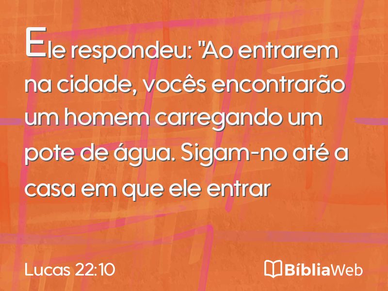 Lucas 22:10 em imagem para compartilhar