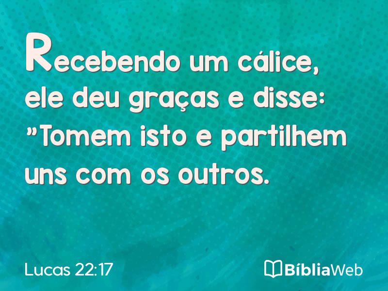 Lucas 22:17 em imagem para compartilhar