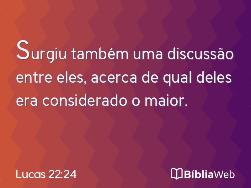 Lucas 22:24 em imagem para compartilhar