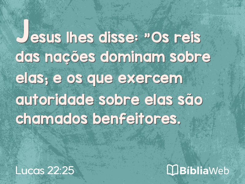 Lucas 22:25 em imagem para compartilhar