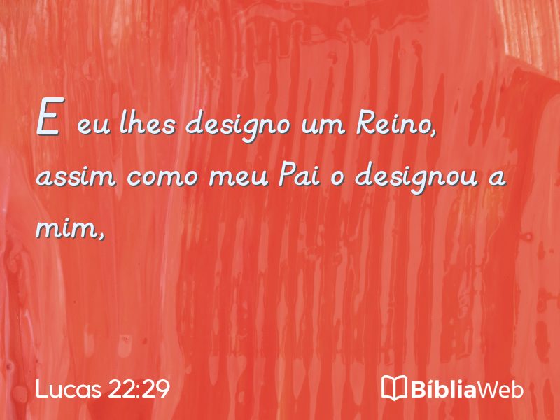 Lucas 22:29 em imagem para compartilhar