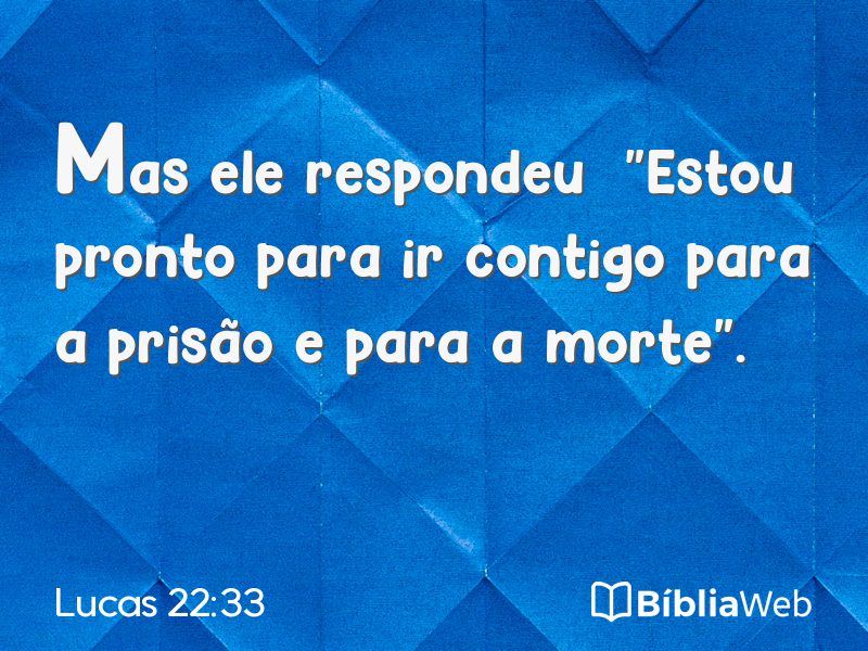 Lucas 22:33 em imagem para compartilhar