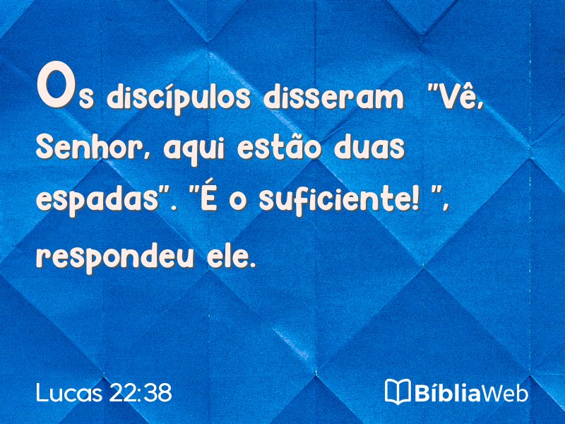 Lucas 22:38 em imagem para compartilhar