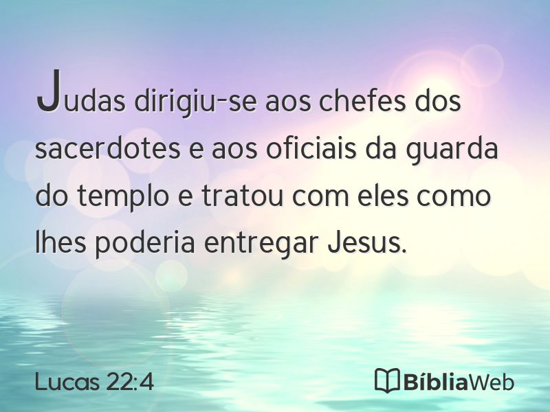 Lucas 22:4 em imagem para compartilhar