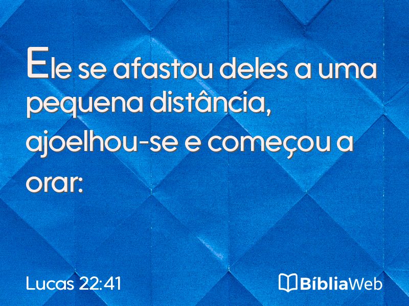 Lucas 22:41 em imagem para compartilhar