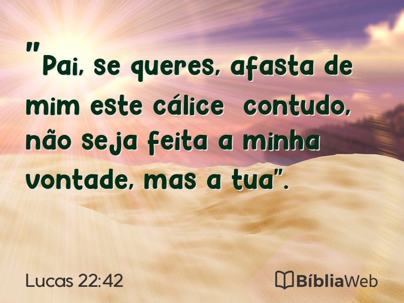 Lucas 22:42 em imagem para compartilhar