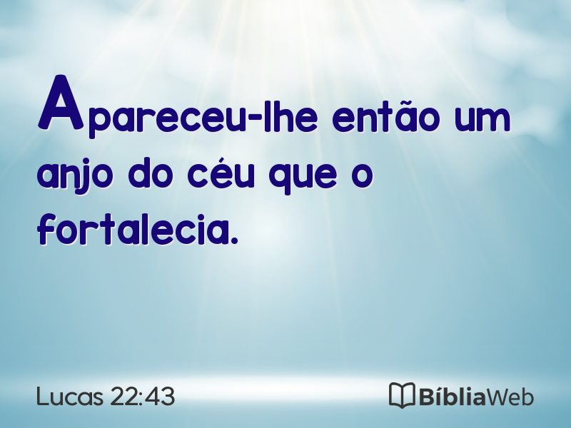 Lucas 22:43 em imagem para compartilhar
