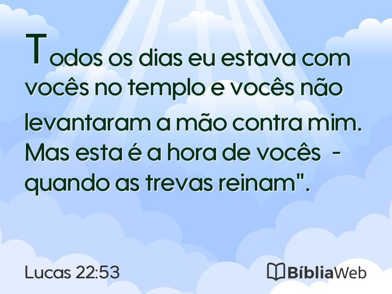 Lucas 22:53 em imagem para compartilhar