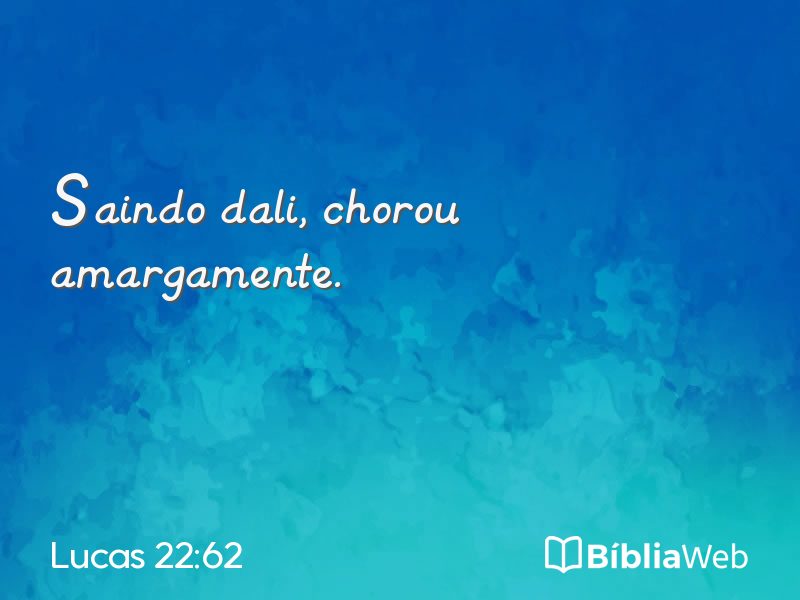 Lucas 22:62 em imagem para compartilhar