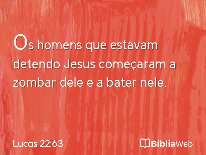 Lucas 22:63 em imagem para compartilhar