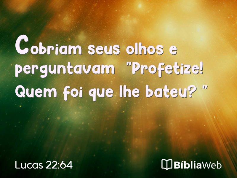 Lucas 22:64 em imagem para compartilhar