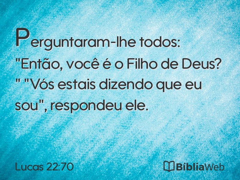 Lucas 22:70 em imagem para compartilhar