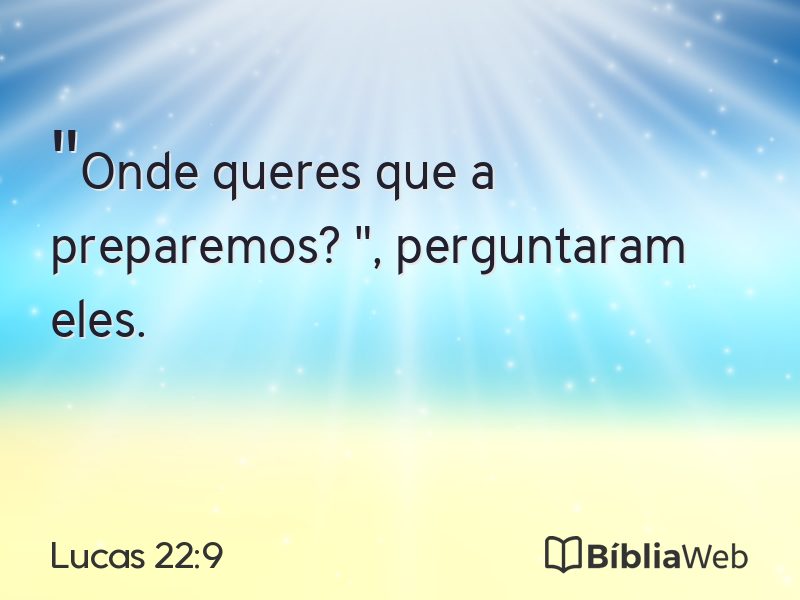 Lucas 22:9 em imagem para compartilhar
