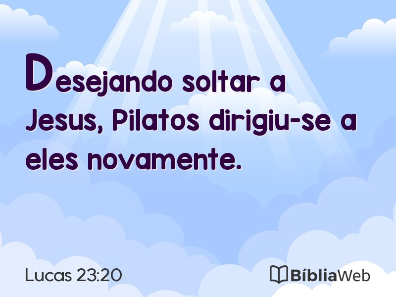 Lucas 23:20 em imagem para compartilhar