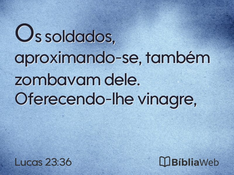 Lucas 23:36 em imagem para compartilhar
