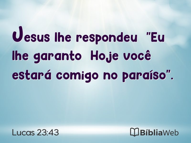 Lucas 23:43 em imagem para compartilhar