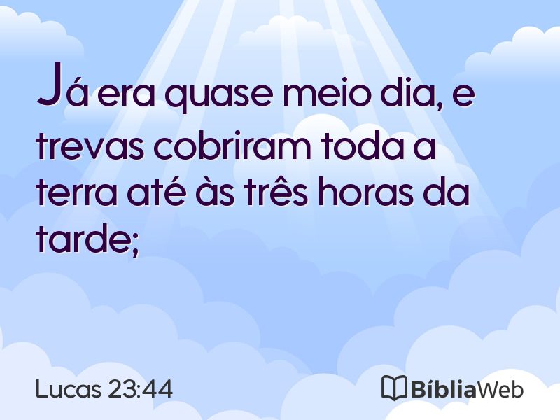 Lucas 23:44 em imagem para compartilhar