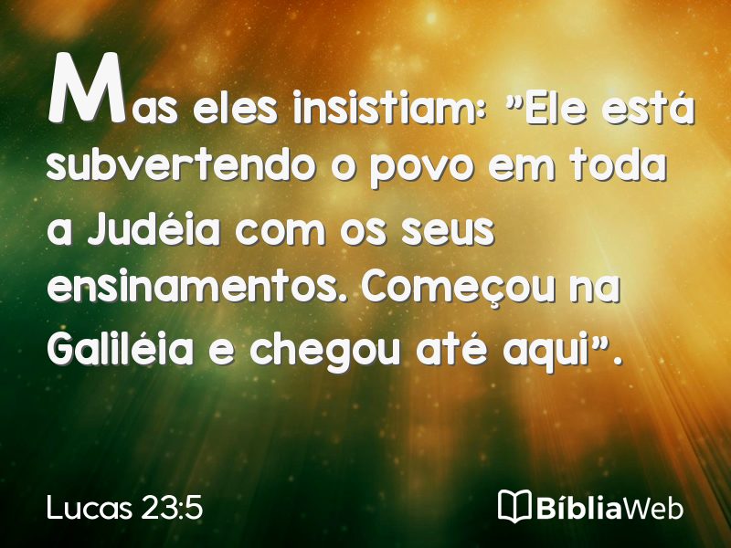 Lucas 23:5 em imagem para compartilhar