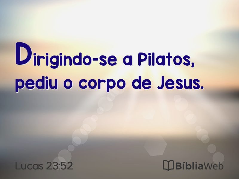 Lucas 23:52 em imagem para compartilhar