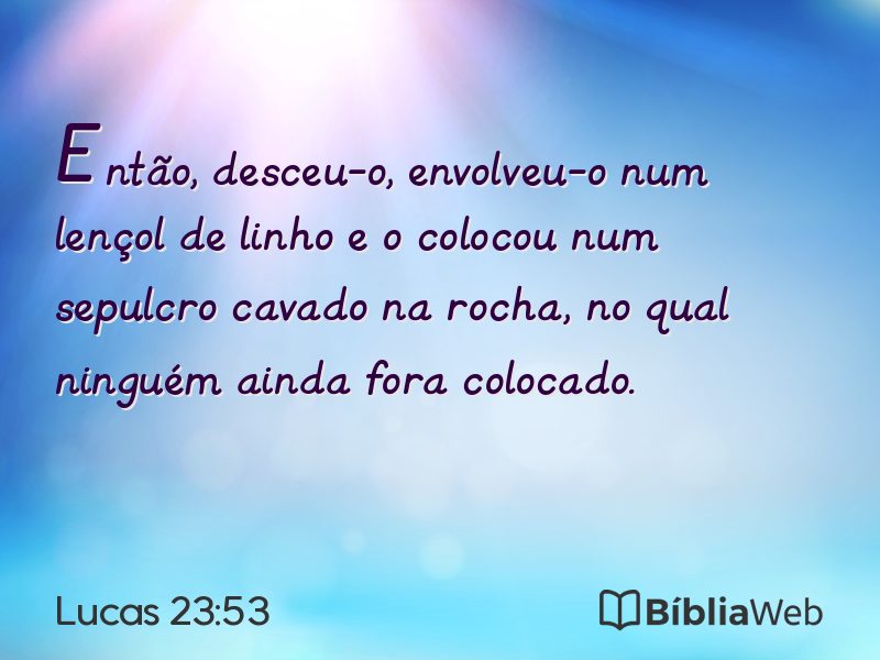 Lucas 23:53 em imagem para compartilhar