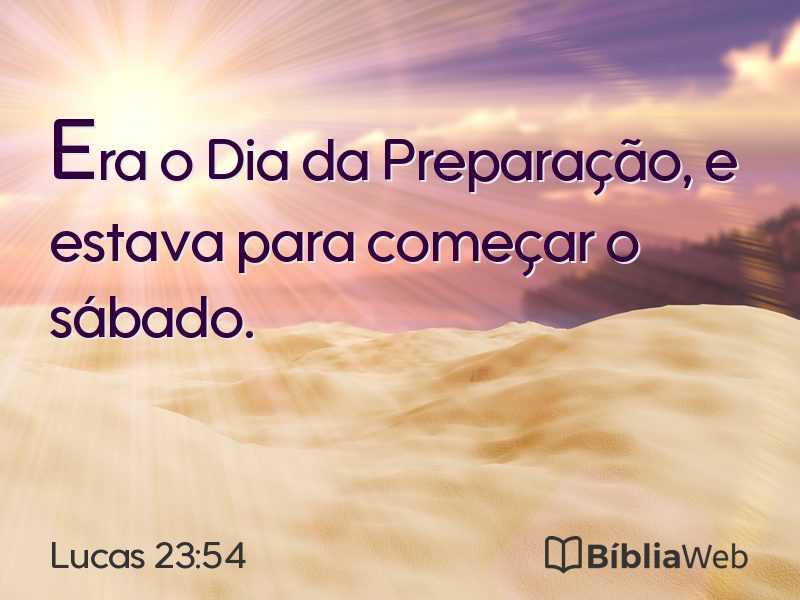 Lucas 23:54 em imagem para compartilhar