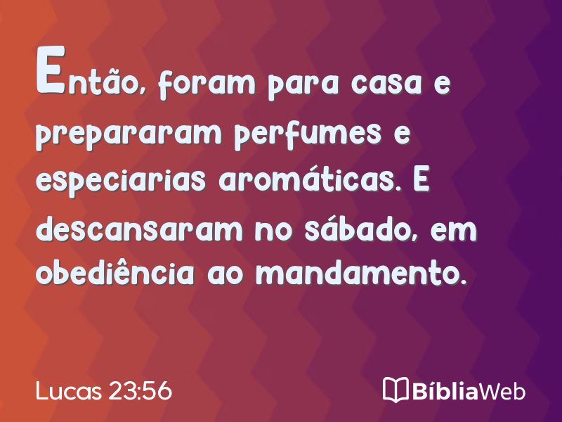 Lucas 23:56 em imagem para compartilhar