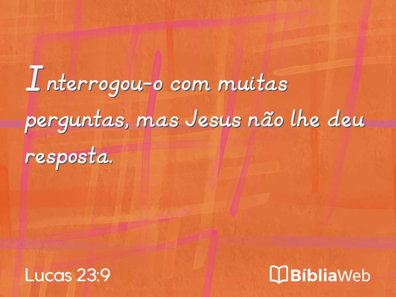 Lucas 23:9 em imagem para compartilhar